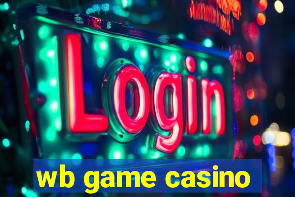 wb game casino